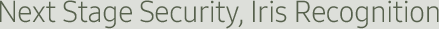 Next Stage Security, Iris Recognition